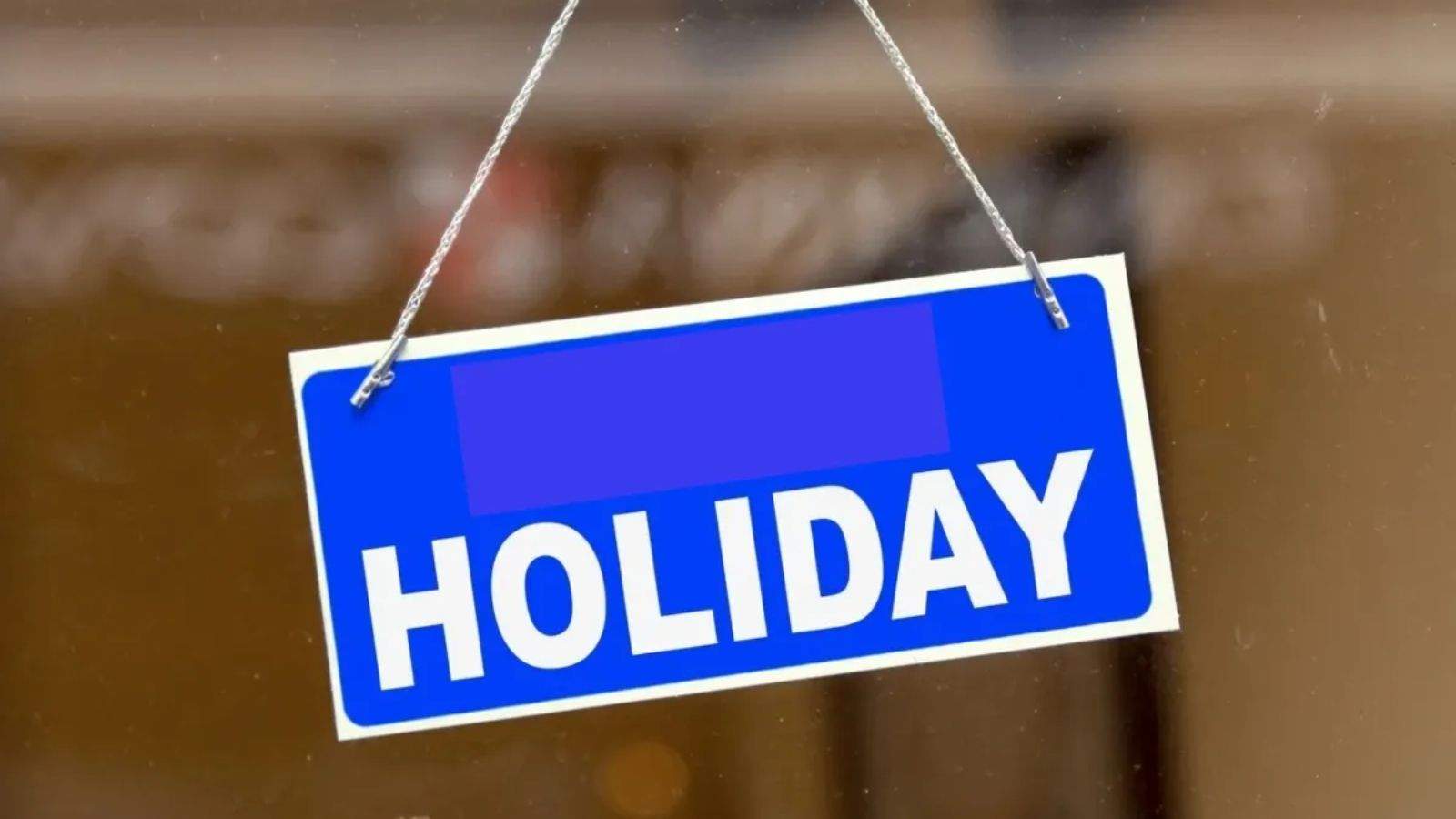 Holiday: All schools will remain closed tomorrow, holiday has been announced.