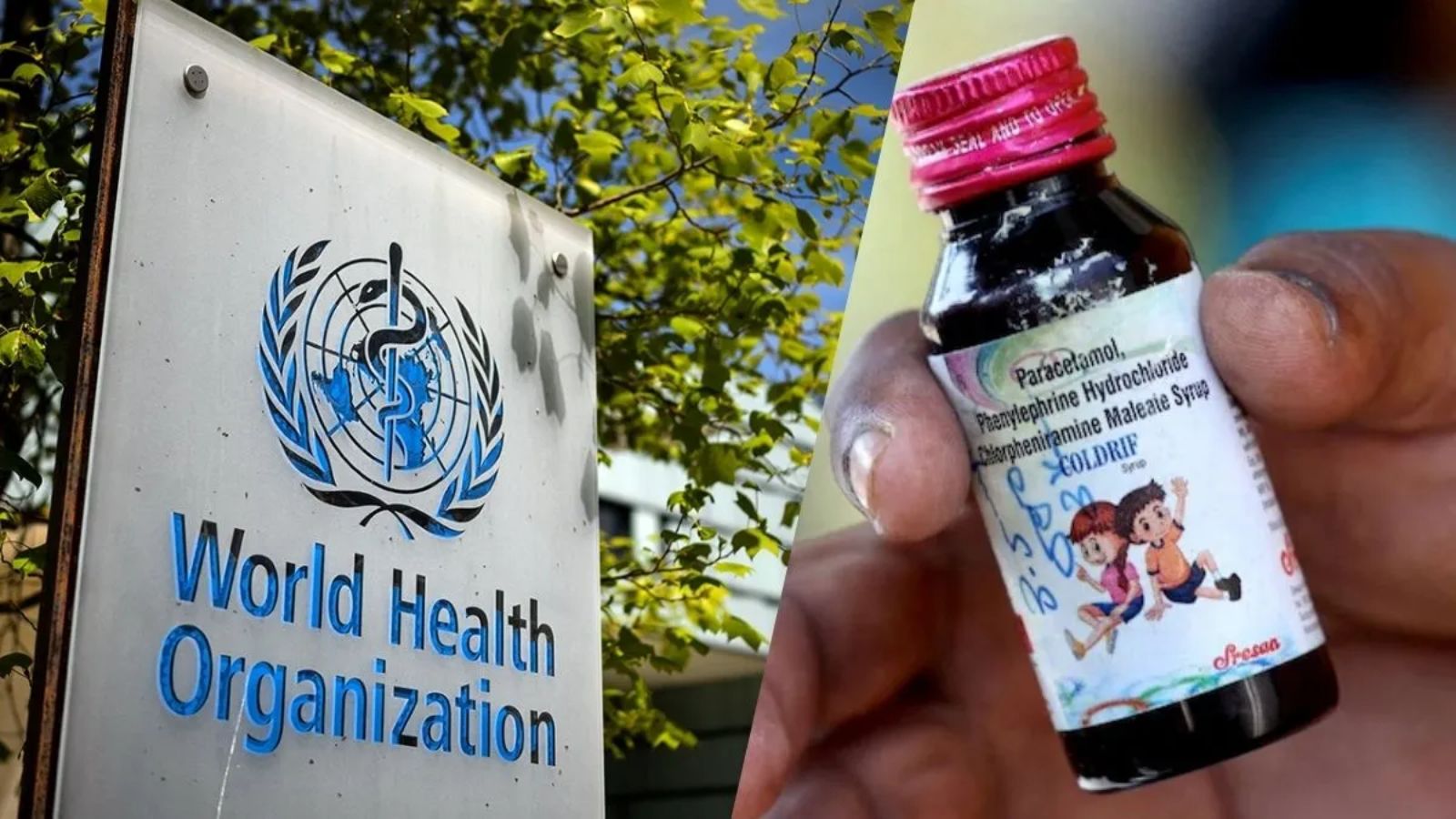 WHO issues warning against 3 syrups, including Indian cold-relief